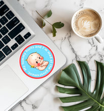 Load image into Gallery viewer, My Tummy Hurts & I’m Mad at the Government Sticker: My Tummy Hurts