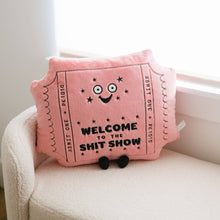Load image into Gallery viewer, Pillow Welcome To The Sh*T Show Funny Plush Toy Cute Gift