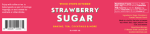 Load image into Gallery viewer, Strawberry Sugar, 3.8 Net Oz