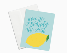 Load image into Gallery viewer, You’re Simply the Zest Card with Lemon | Funny Card | Friendship Greeting Card | Blue Card with Lemon | You’re Simply the Best| A2 card