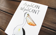 Load image into Gallery viewer, PeliCAN, Not Pelican't Card