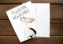 Load image into Gallery viewer, PeliCAN, Not Pelican't Card
