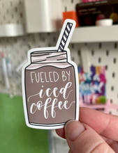 Load image into Gallery viewer, Fueled By Iced Coffee Sticker