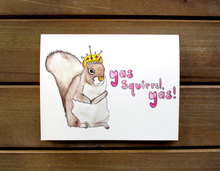 Load image into Gallery viewer, Yas Squirrel, Yas Card