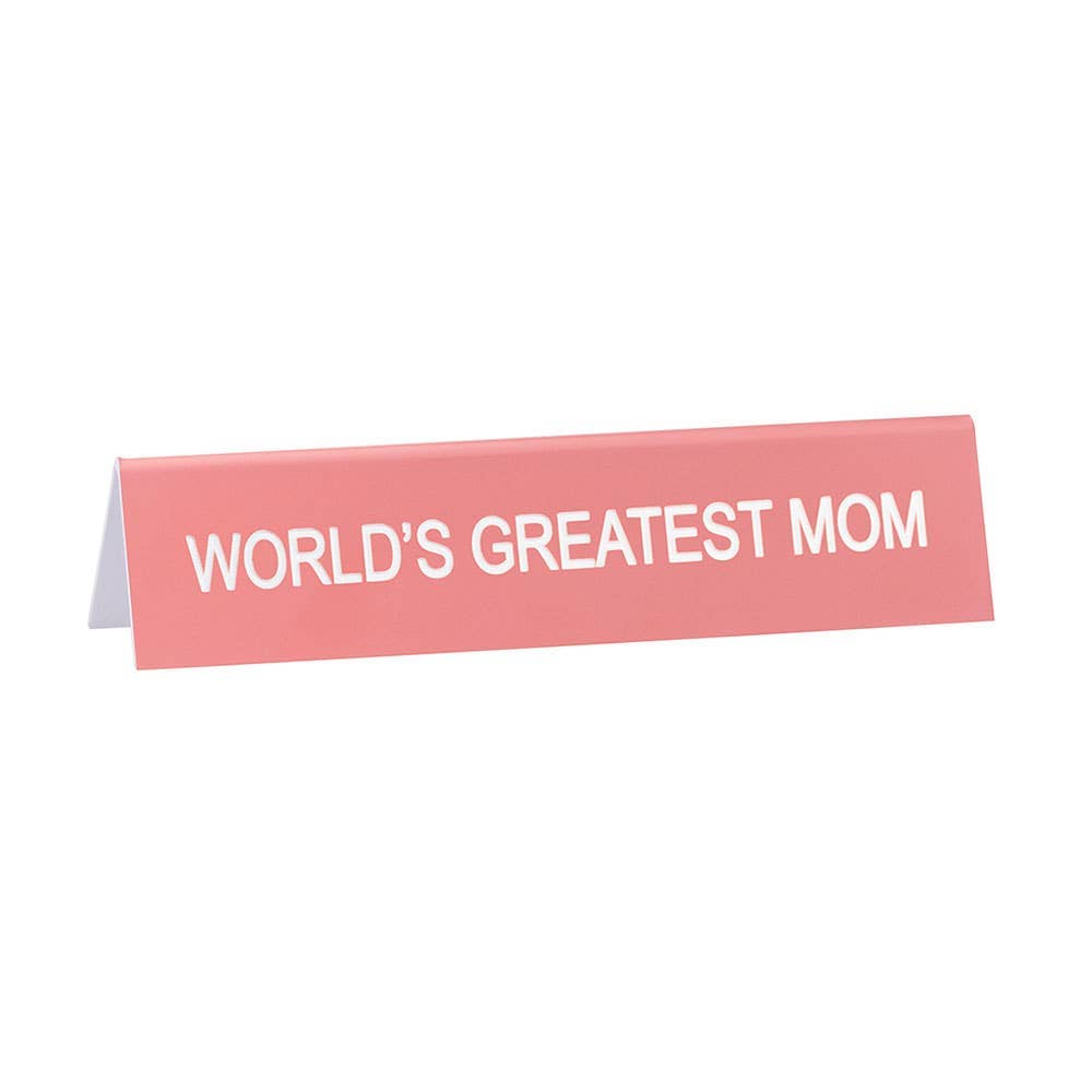 Greatest Mom Desk Sign