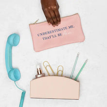 Load image into Gallery viewer, Underestimate Me Zip Pouch: Blush
