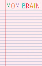 Load image into Gallery viewer, Mom Brain notepad
