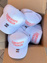 Load image into Gallery viewer, Somebody's Problem Trucker Hats
