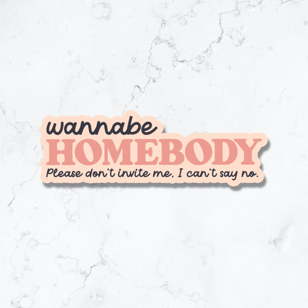 Homebody sticker