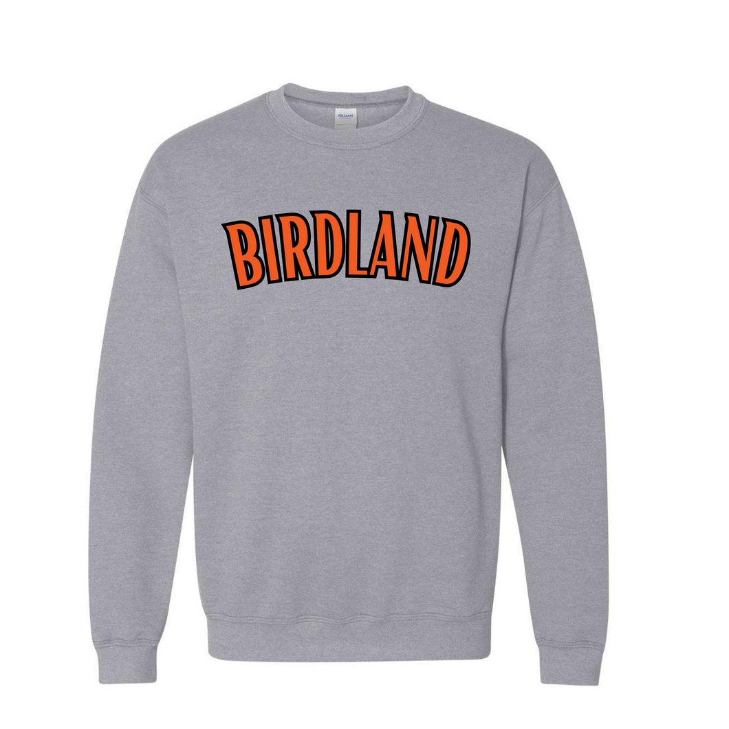 BIRDLAND - Baltimore baseball crewneck