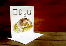 Load image into Gallery viewer, I Dig U Valentine&#39;s Day Card
