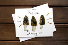 Load image into Gallery viewer, Hey There, Sporegeous! Morel Mushroom Card
