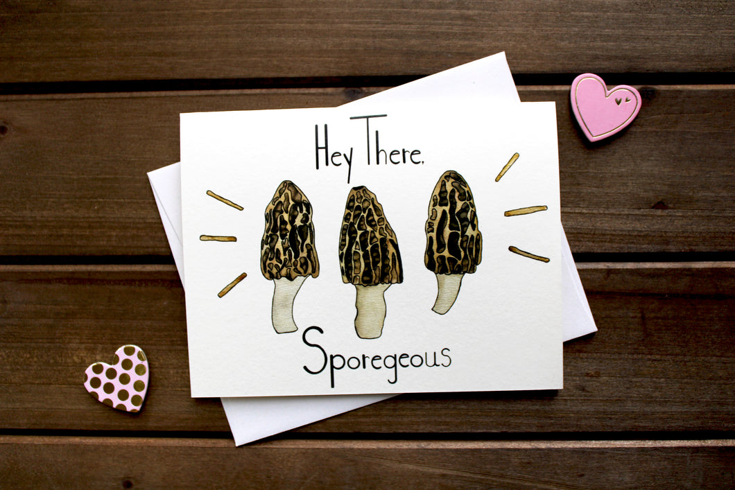 Hey There, Sporegeous! Morel Mushroom Card