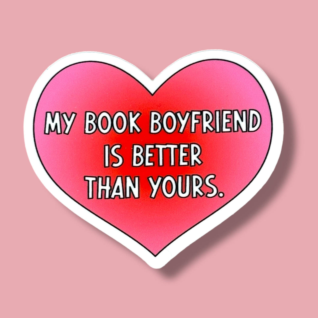 My book Boyfriend is Better than Yours Sticker