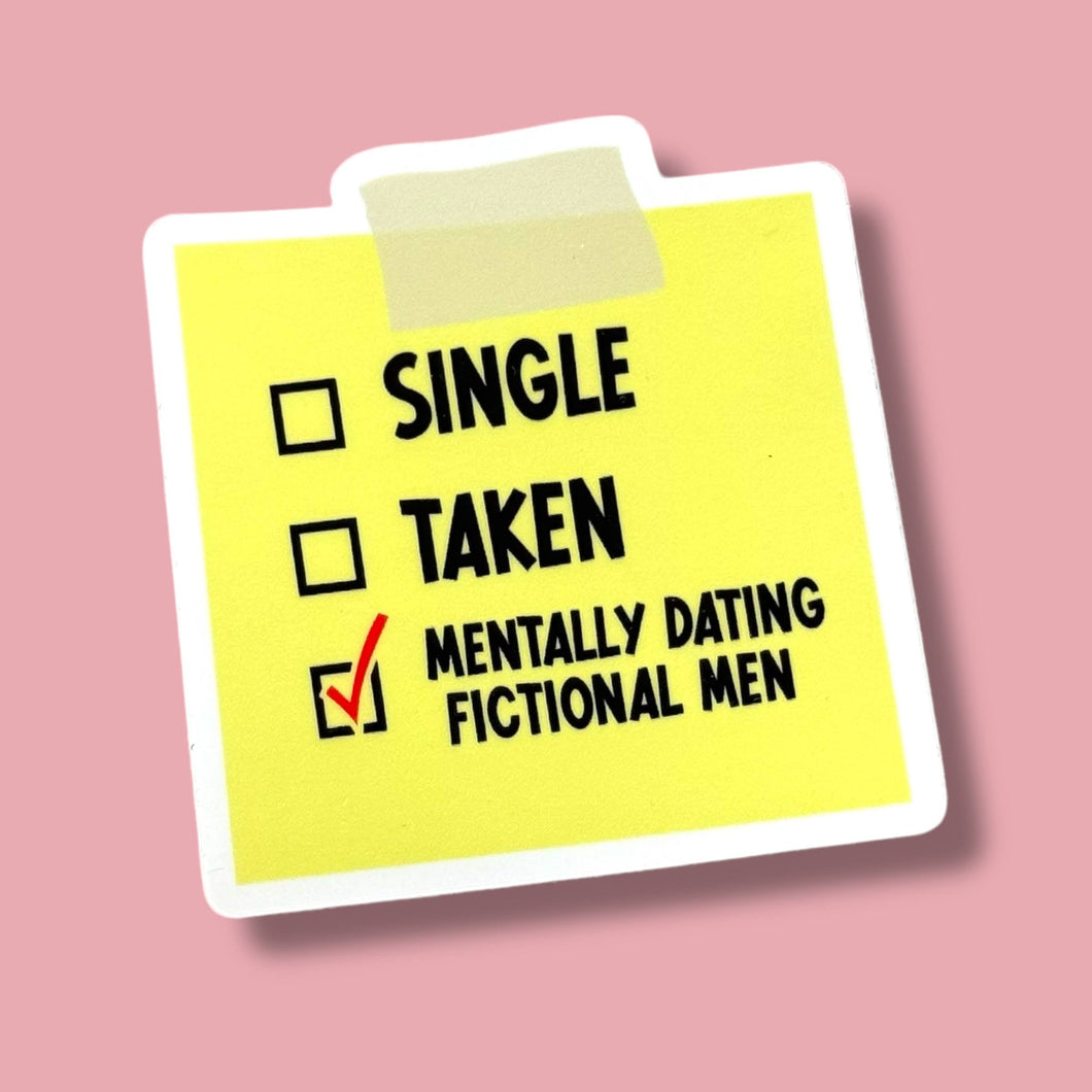 Mentally Dating Fictional Men Sticker