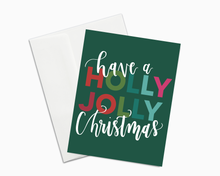 Load image into Gallery viewer, Have a Holly Jolly Christmas Card
