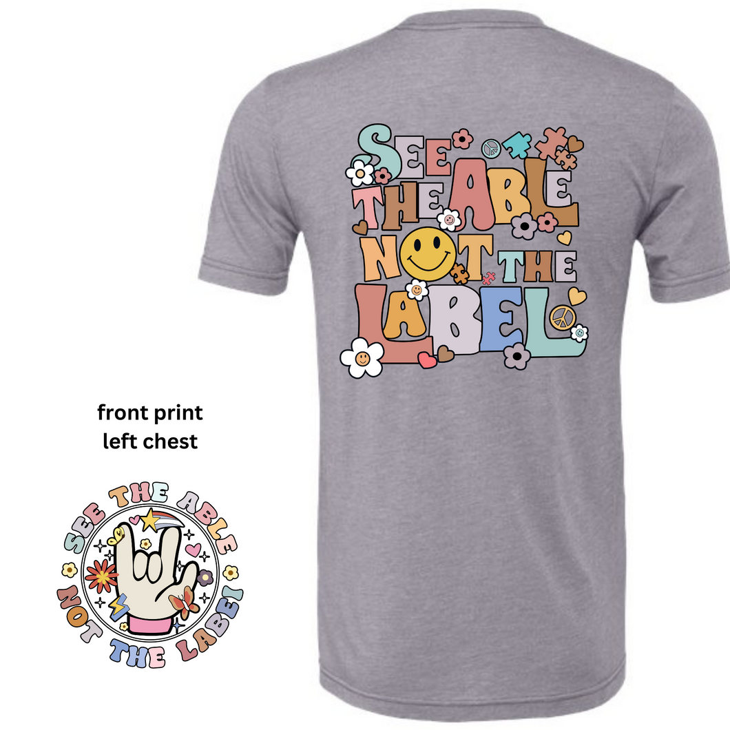 See the able not the label tee