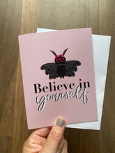 Load image into Gallery viewer, Believe In Yourself Card
