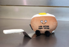 Load image into Gallery viewer, &quot;Less Haters, More Taters&quot; Plush Baked Potato
