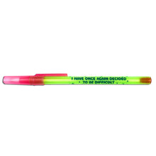 Load image into Gallery viewer, I Have Once Again Decided To Be Difficult Ballpoint Pen
