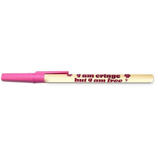 Load image into Gallery viewer, I Am Cringe But I Am Free Ballpoint Pen
