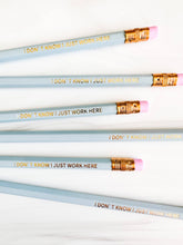 Load image into Gallery viewer, Set of 6 &#39;I Don&#39;t Know I Just Work Here&#39; Hex Pencils | Sharp
