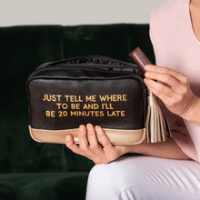 Load image into Gallery viewer, 20 Minutes Late Cosmetic Bag Faux Leather: Black
