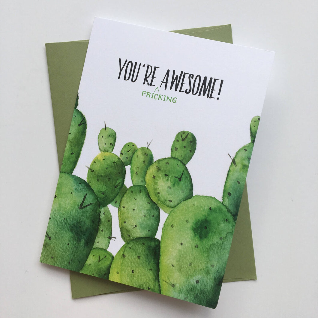 You're Pricking Awesome Greeting Card