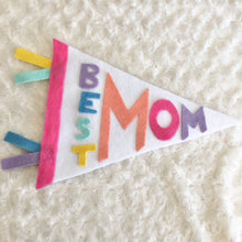 Load image into Gallery viewer, “Best Mom” Pennant
