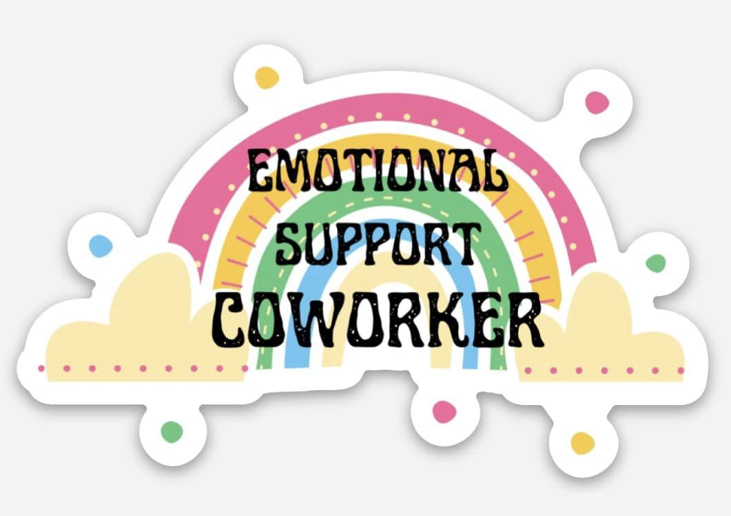 emotional support coworker sticker – Tidal Salt Co