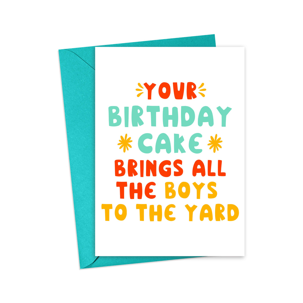 brings all the boys to the yard bday card