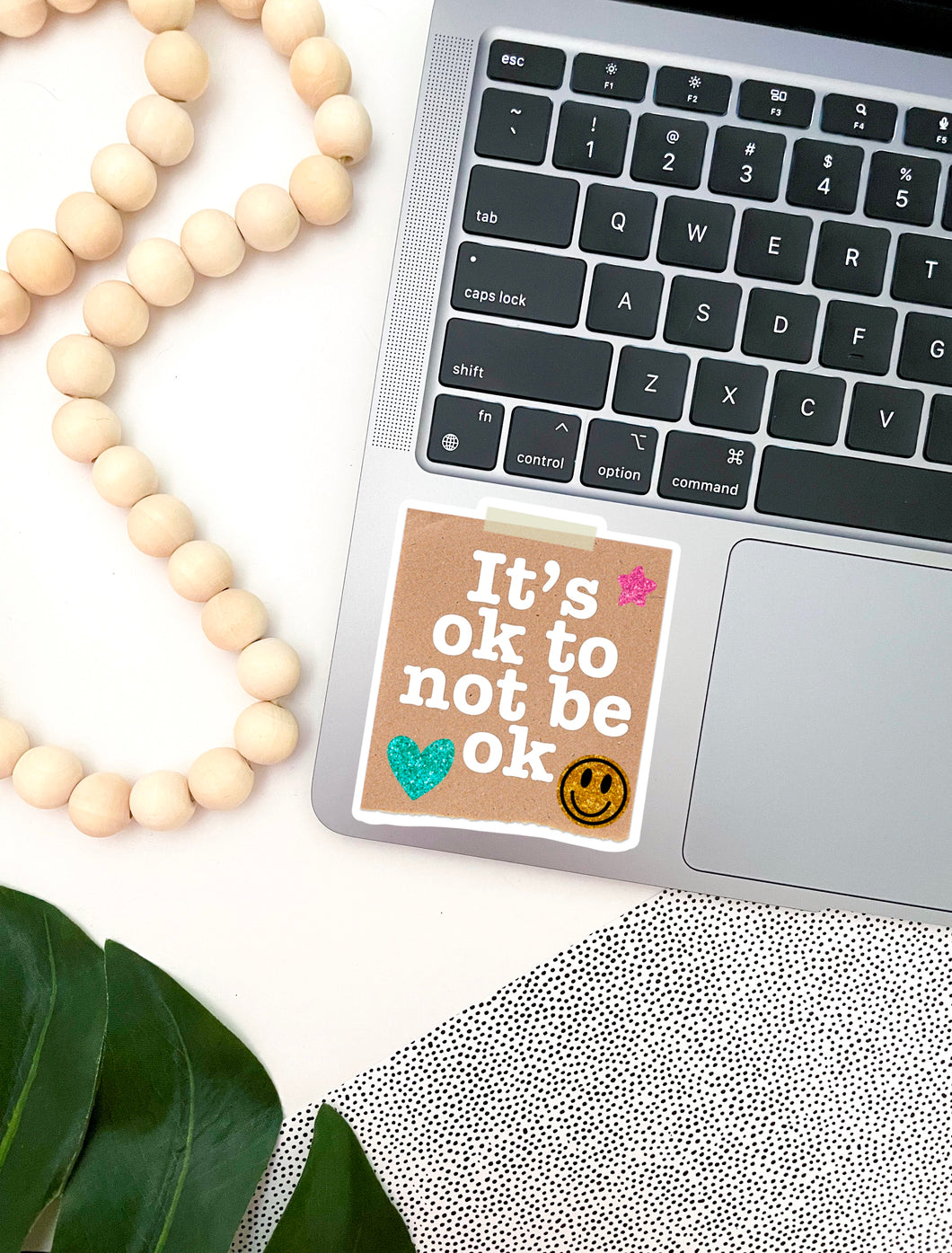 It's Ok To Not Be Ok Sticker