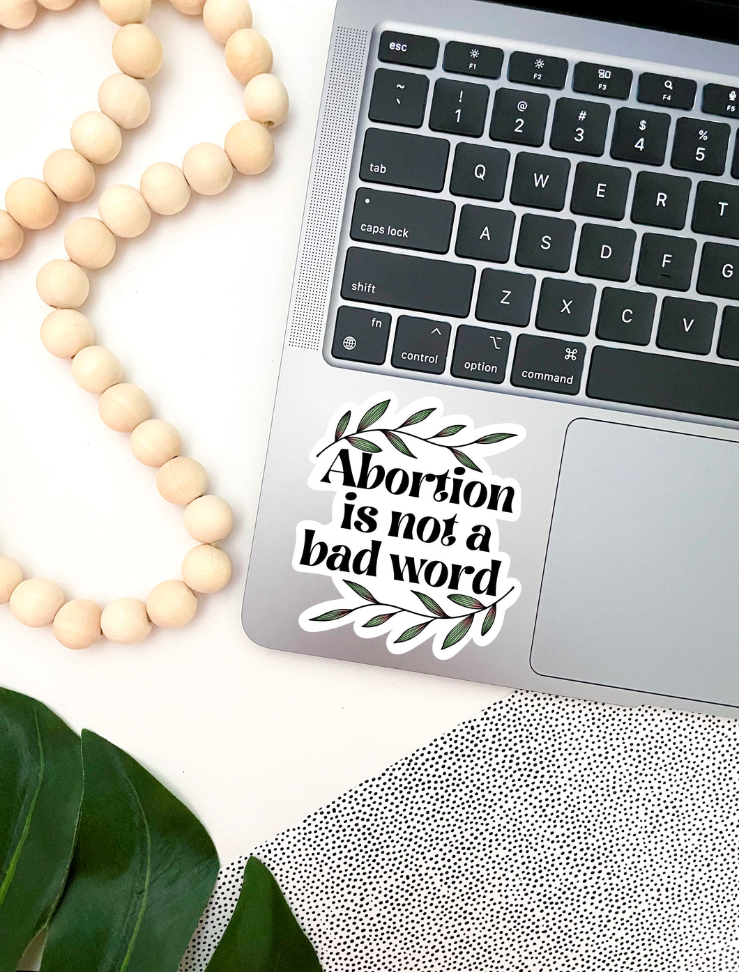 Abortion Is Not a Bad Word Sticker