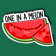 Load image into Gallery viewer, One In A Melon Sticker
