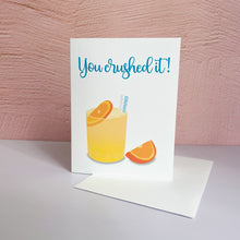 Load image into Gallery viewer, You Crushed It Orange Crush Greeting Card
