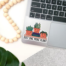 Load image into Gallery viewer, Just One More Plant Sticker
