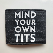 Load image into Gallery viewer, Mind Your Own Tits can coozie
