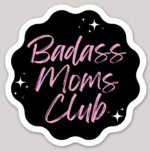 Load image into Gallery viewer, Badass Moms Club Sticker
