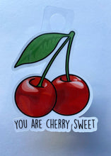 Load image into Gallery viewer, You Are Cherry Sweet Sticker
