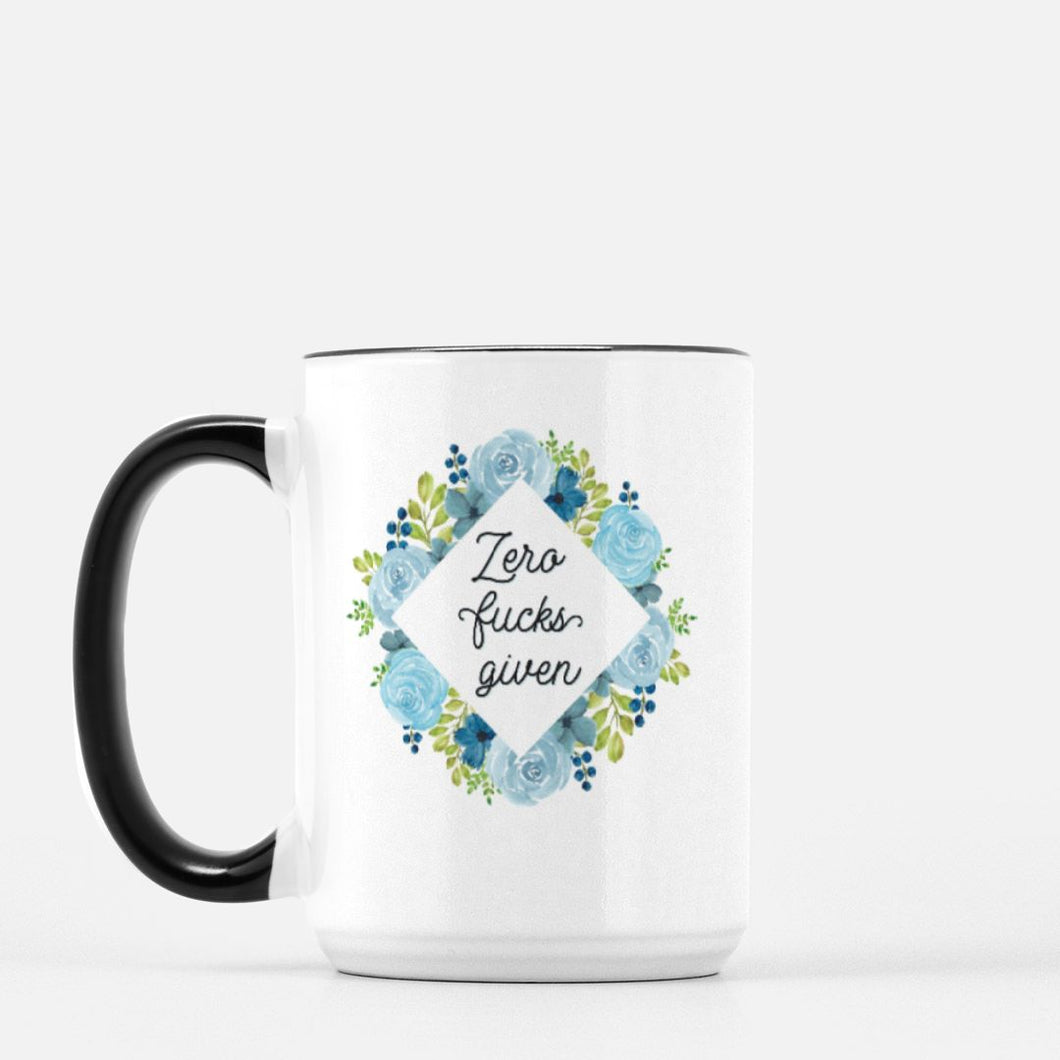 Zero Fucks Given 15oz ceramic mug with black handle