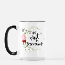 Load image into Gallery viewer, This shit is bananas 15oz ceramic mug
