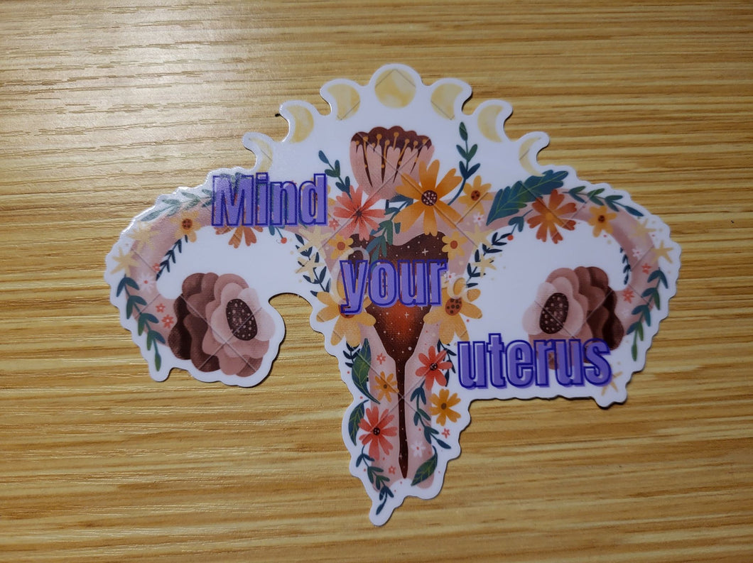 Mind your uterus