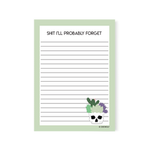 Load image into Gallery viewer, Shit I&#39;ll probably forget notepad
